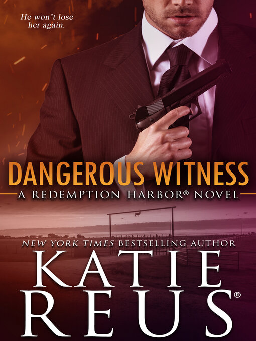 Title details for Dangerous Witness by Katie Reus - Wait list